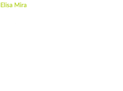 Elisa Mira Rte de la Perrausaz 16b 1442 Montagny-près-Yverdon Tél : 078/708.00.46 